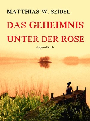 cover image of Das Geheimnis unter der Rose